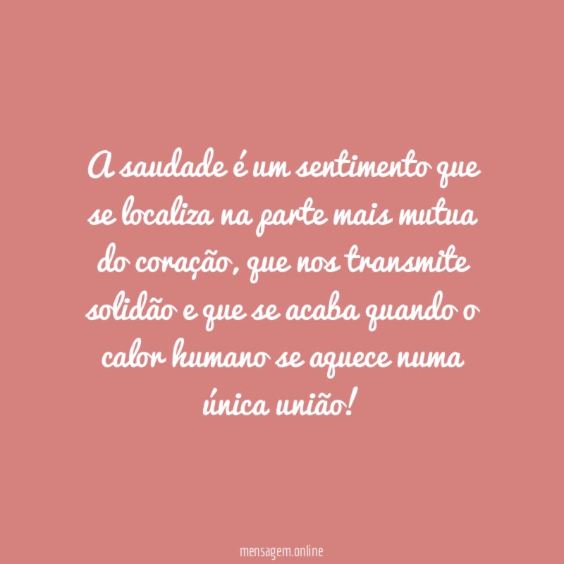 A saudade é um sentimento que se localiza