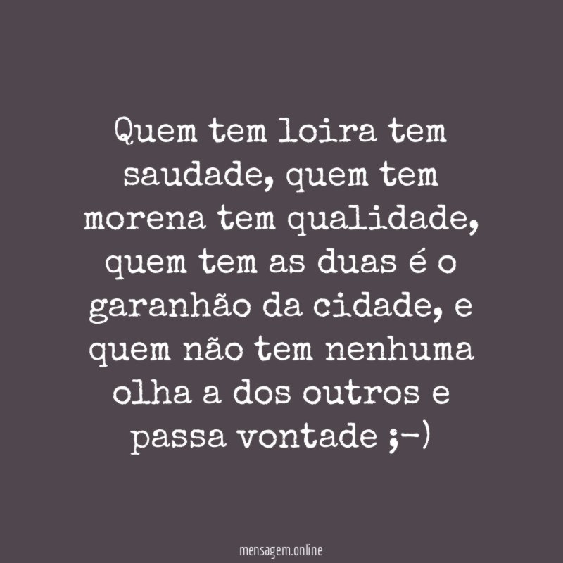 Quem tem loira tem saudade
