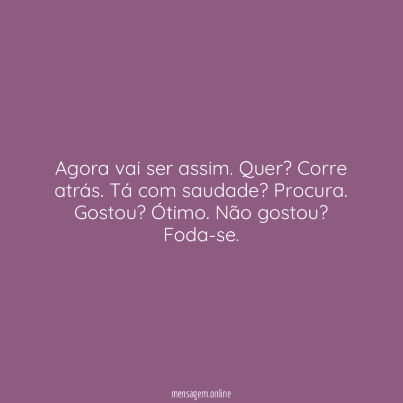 Agora vai ser assim
