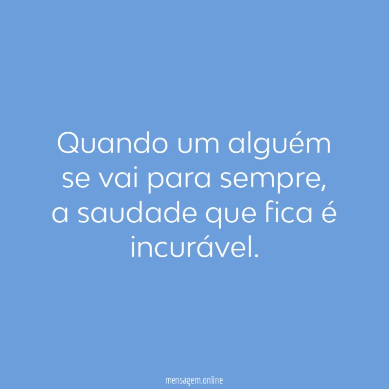 Quando um alguém se vai para sempre
