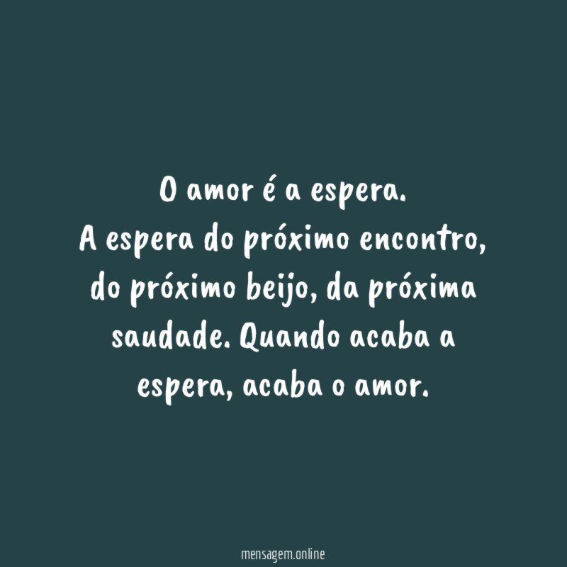 O amor é a espera