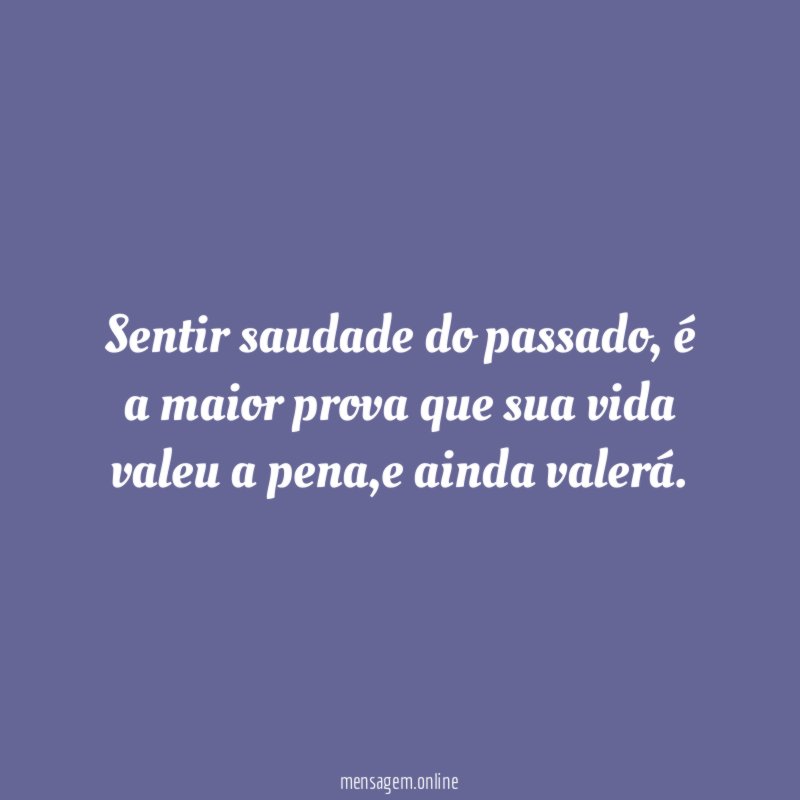 Sentir saudade do passado
