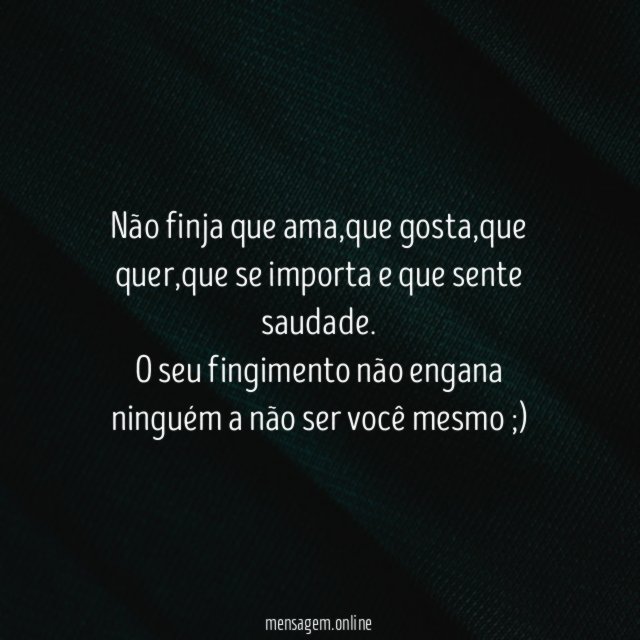 Não finja que ama
