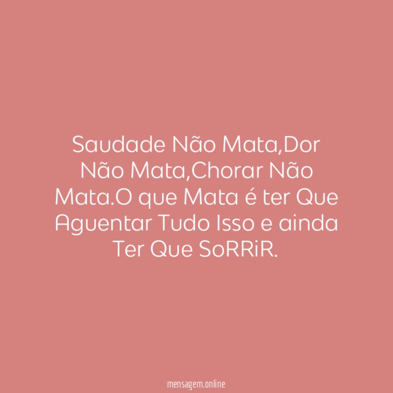 Saudade Não Mata