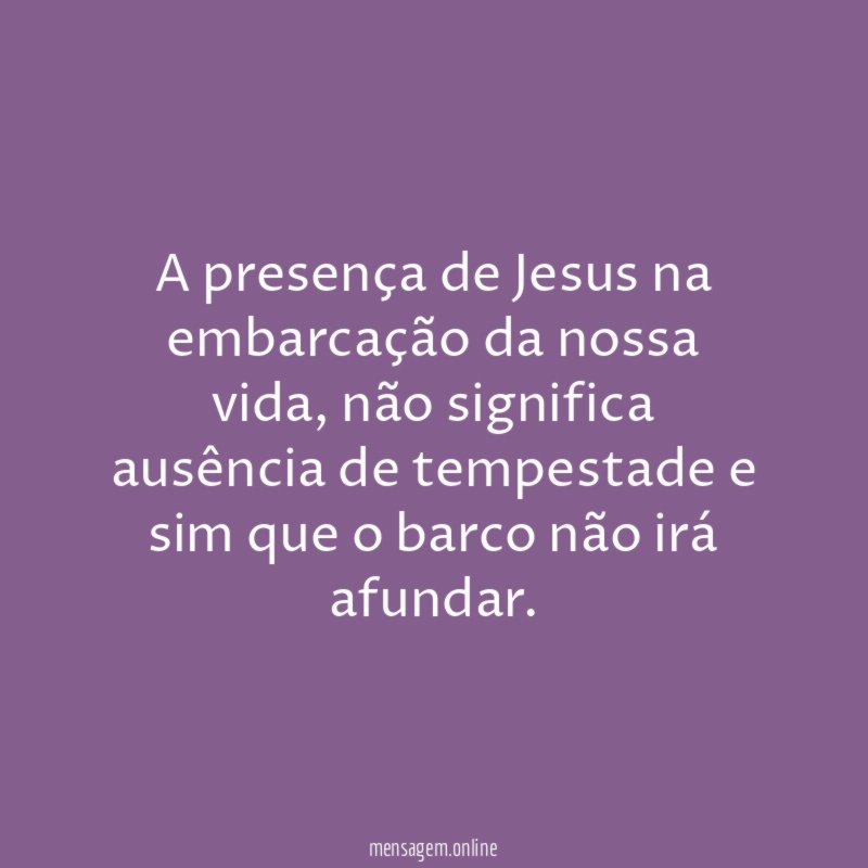 A presença de Jesus na embarcação da nossa vida