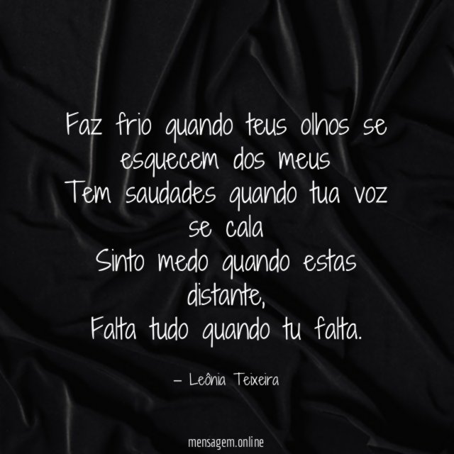 Faz frio quando teus olhos se esquecem dos