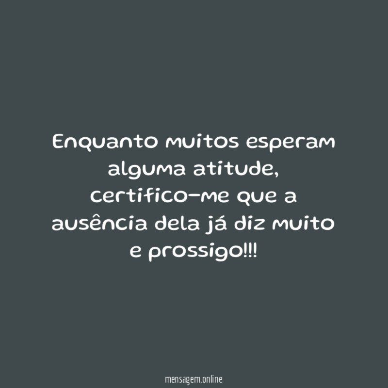 Enquanto muitos esperam alguma atitude