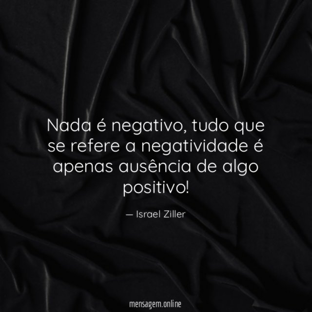 Nada é negativo