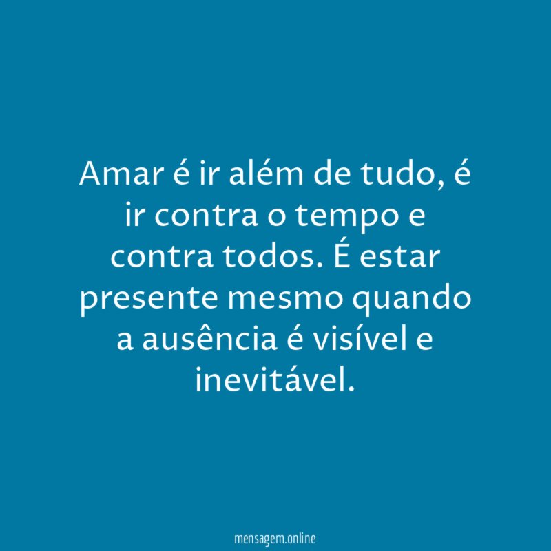 Amar é ir além de tudo