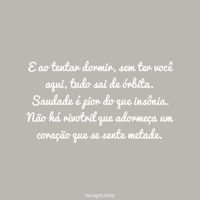 E ao tentar dormir