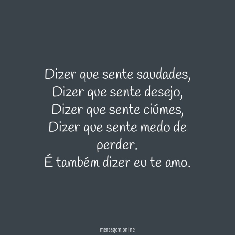 Dizer que sente saudades
