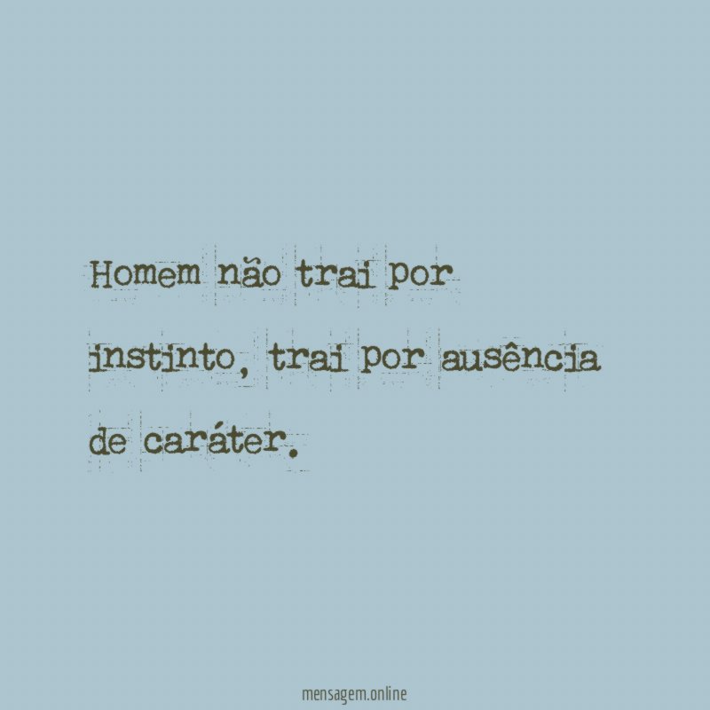 Homem não trai por instinto