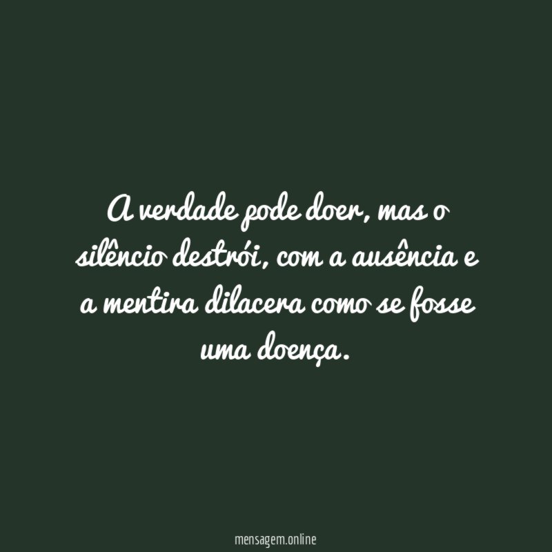 A verdade pode doer