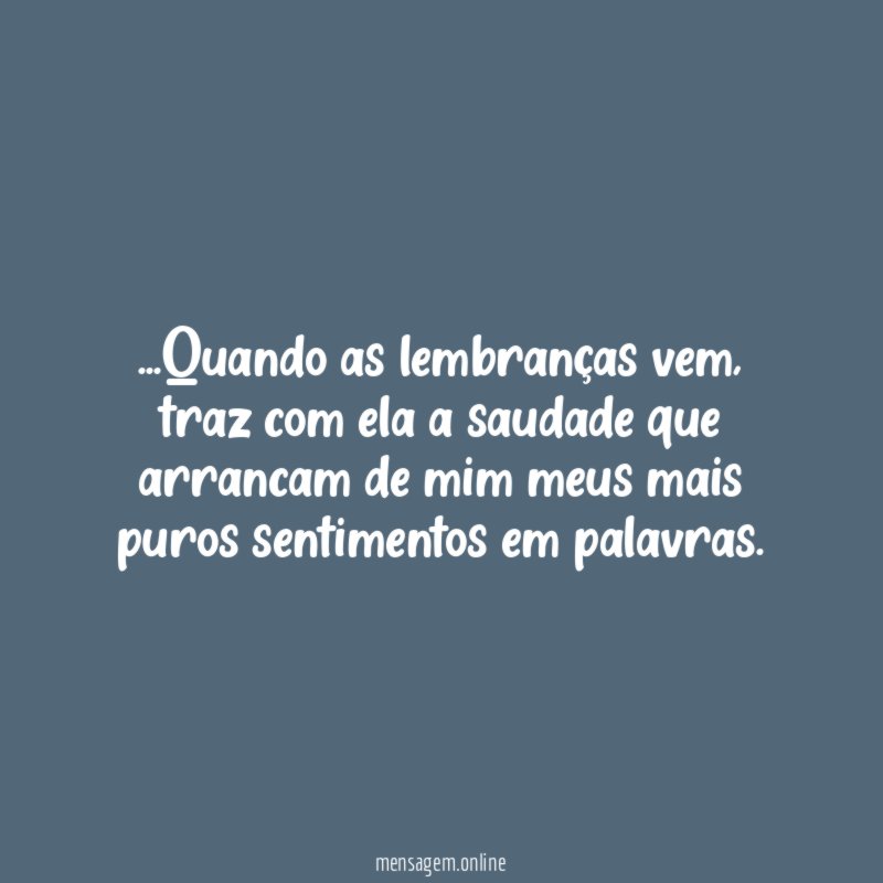 Quando as lembranças vem