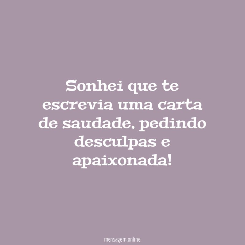 Sonhei que te escrevia uma carta de saudade