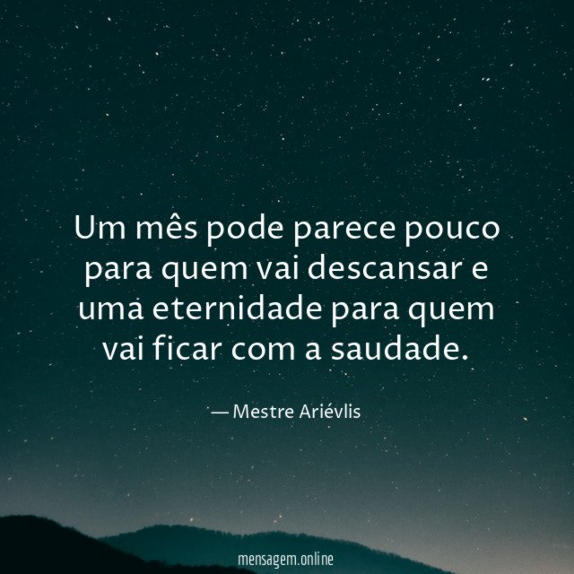Um mês pode parece pouco para quem vai