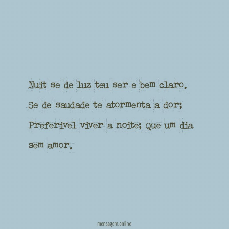 Nuit se de luz teu ser e bem claro