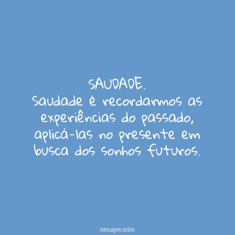 SAUDADE
