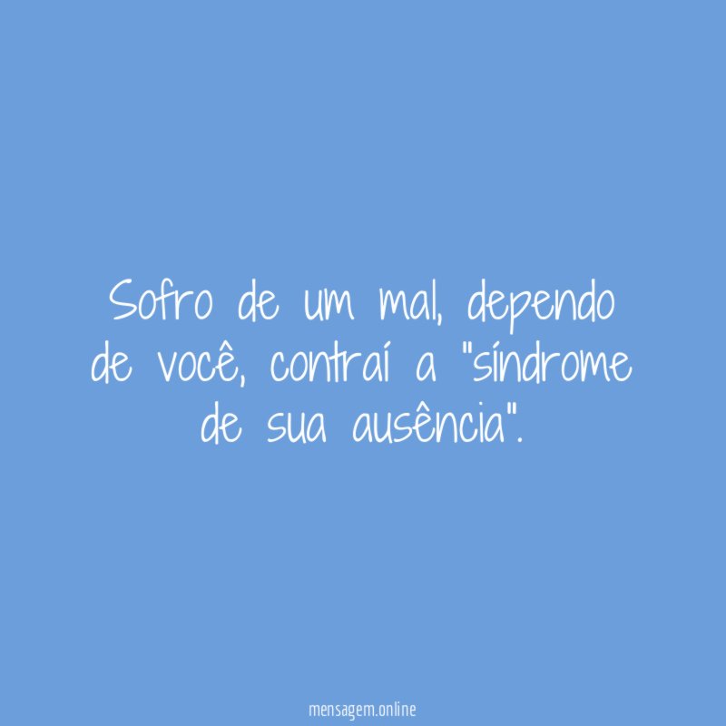 Sofro de um mal