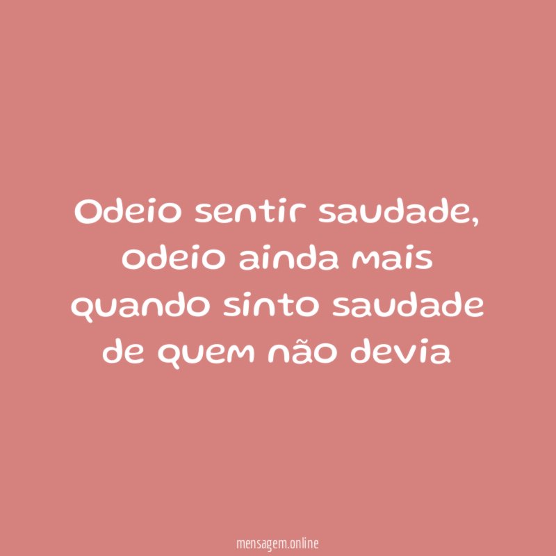 Odeio sentir saudade