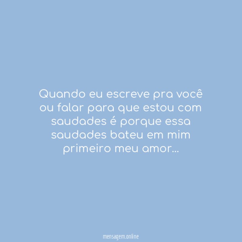 Quando eu escreve pra você ou falar para