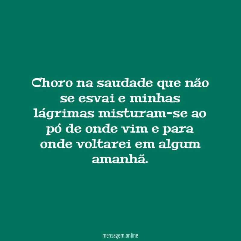 Choro na saudade que não se esvai