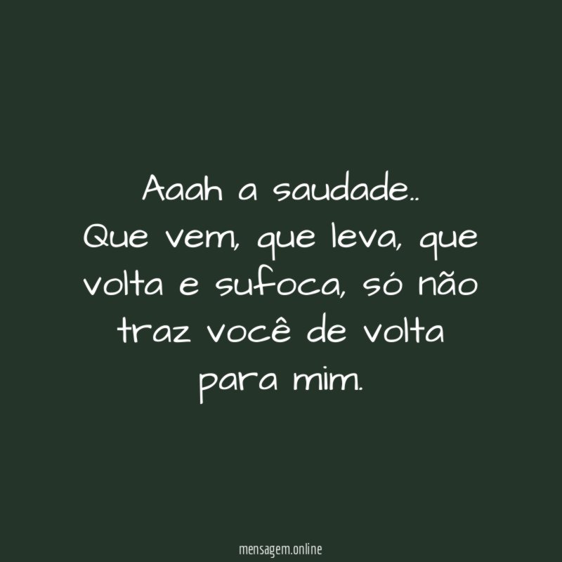 Aaah a saudade
