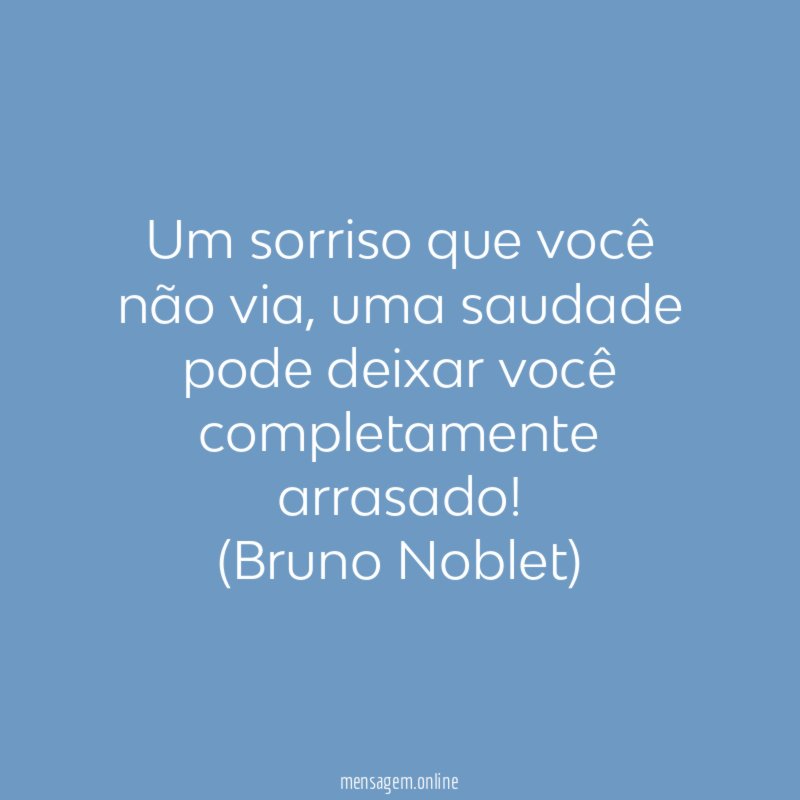 Um sorriso que você não via