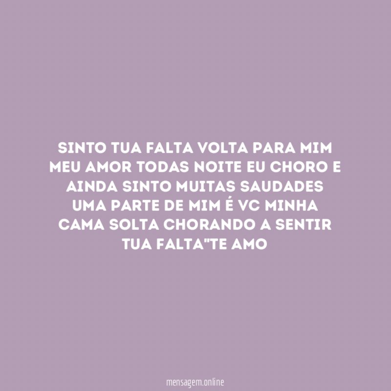 Sinto tua falta volta para mim meu amor