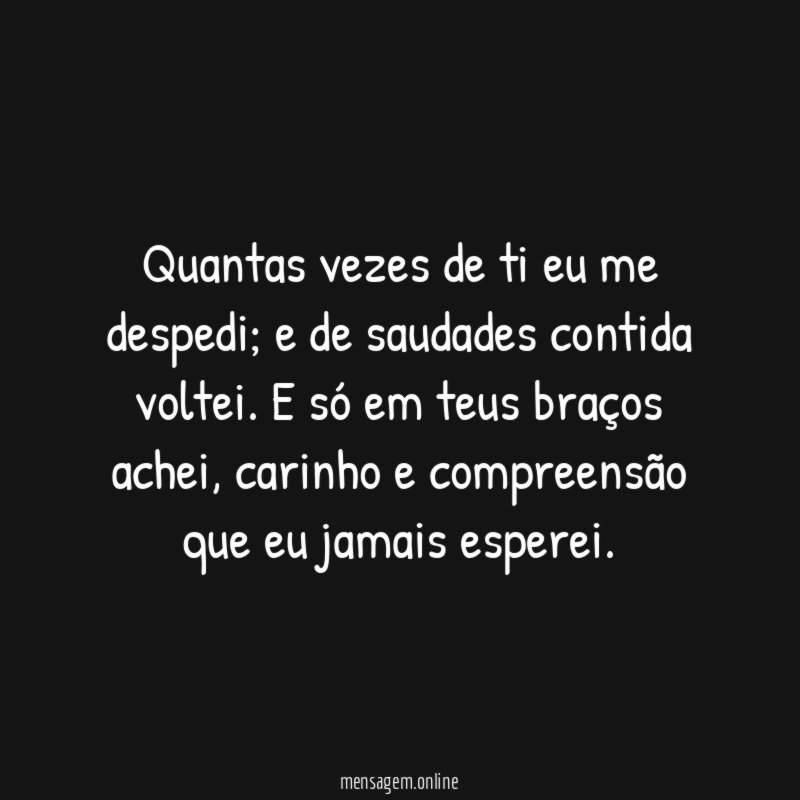 Quantas vezes de ti eu me despedi