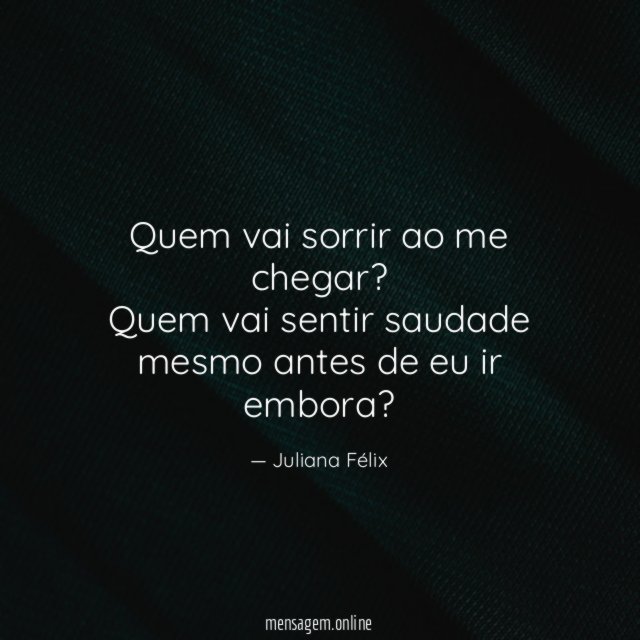 Quem vai sorrir ao me chegar