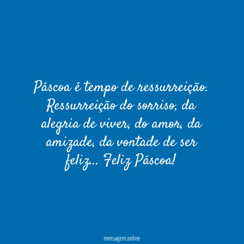 Páscoa é tempo de ressurreição