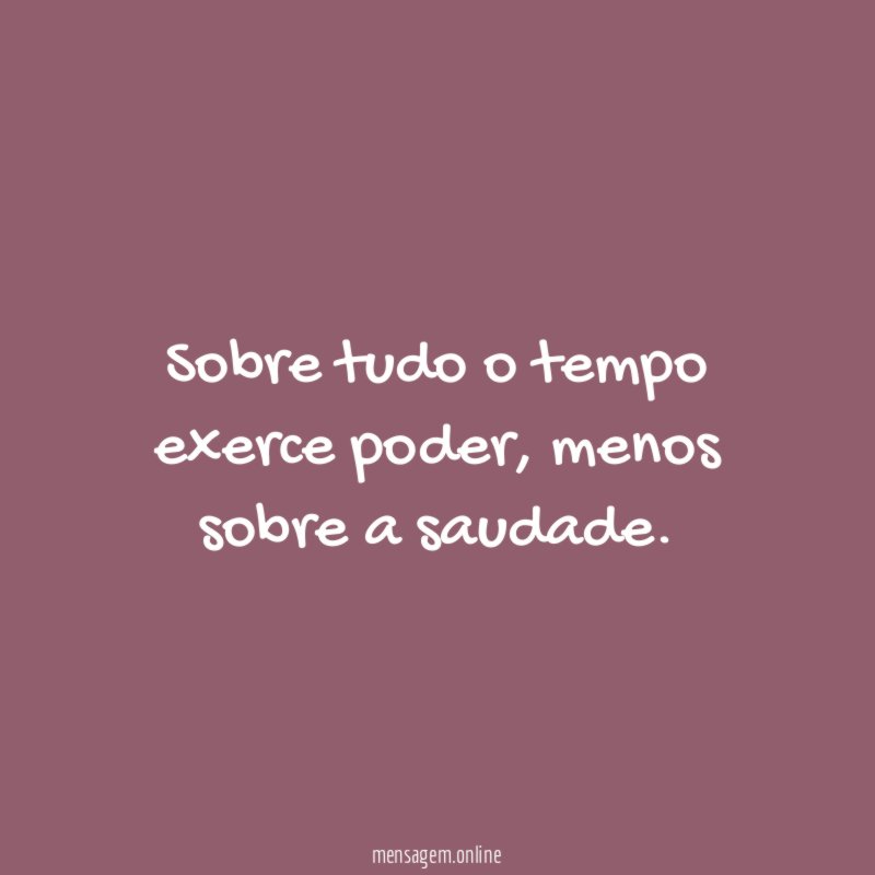 Sobre tudo o tempo exerce poder