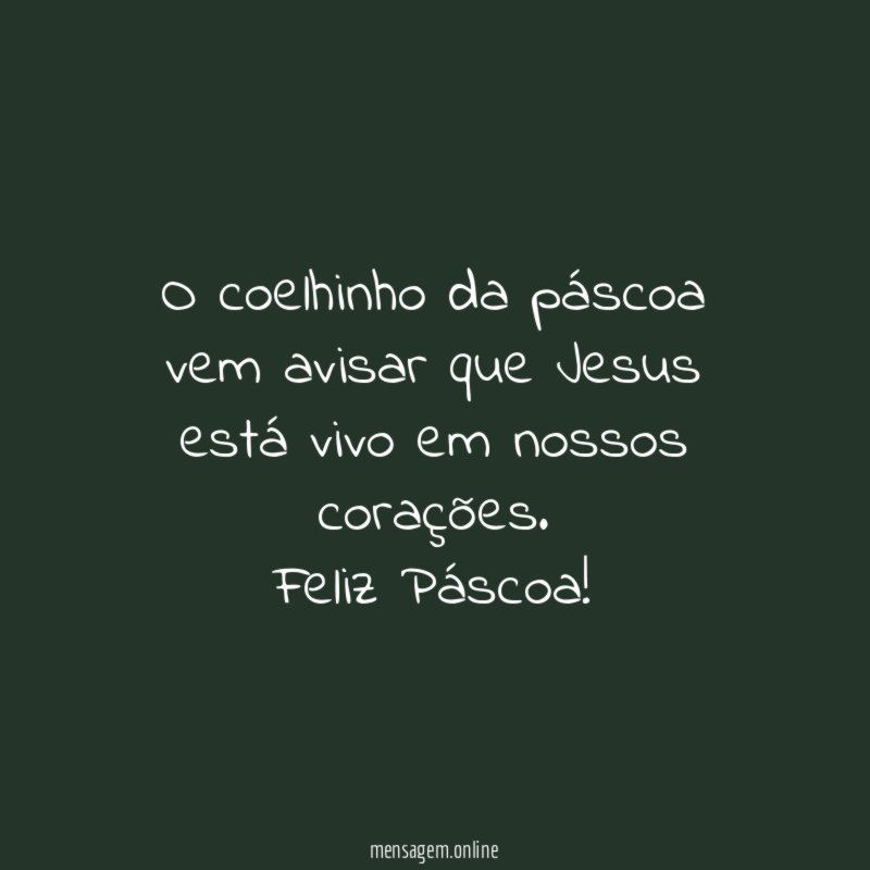 O coelhinho da páscoa vem avisar que Jesus
