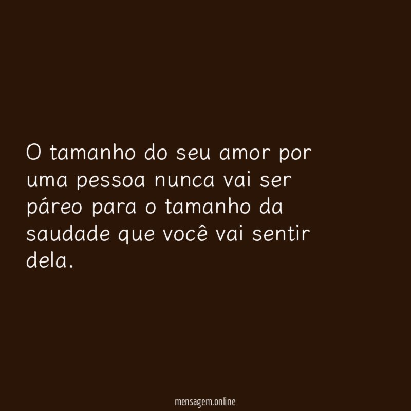 O tamanho do seu amor por uma pessoa