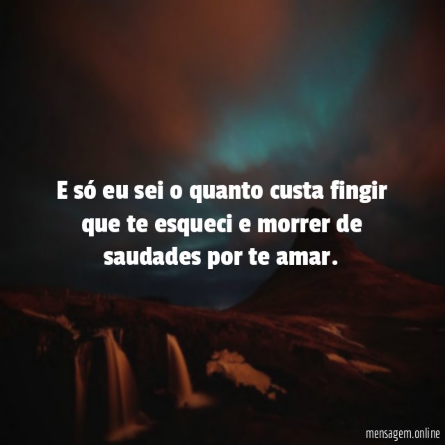 E só eu sei o quanto custa fingir