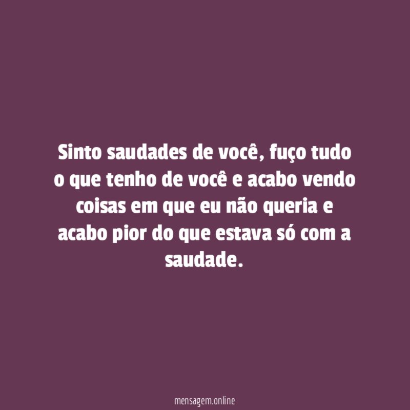 Sinto saudades de você