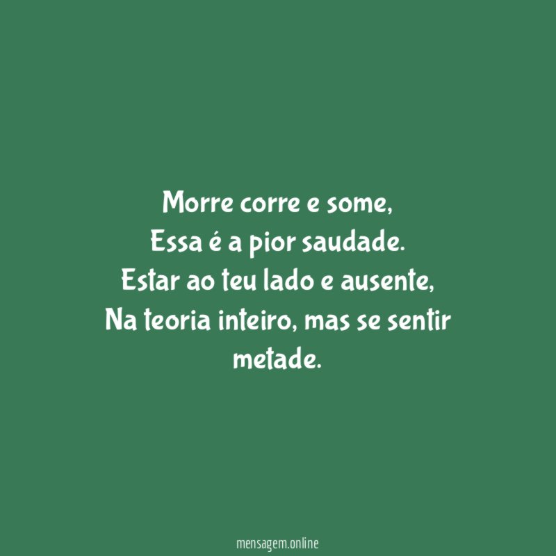 Morre corre e some