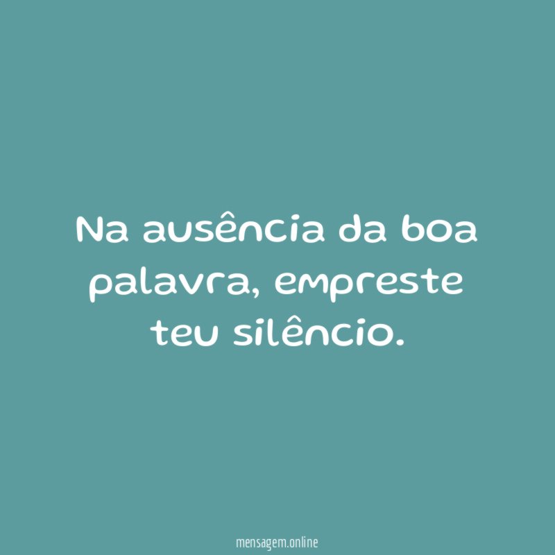 Na ausência da boa palavra
