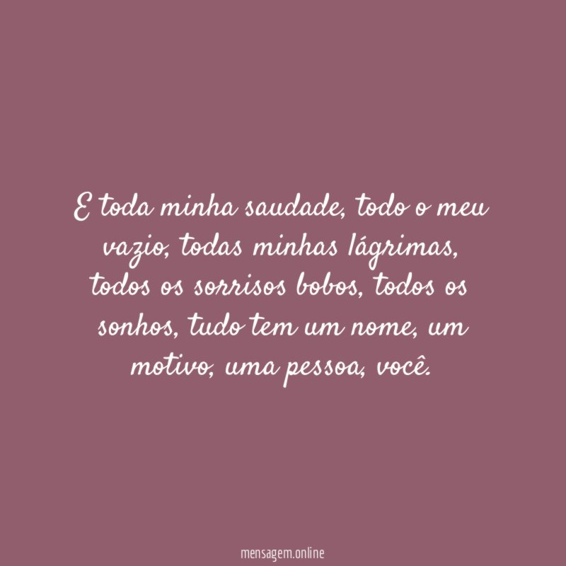 E toda minha saudade