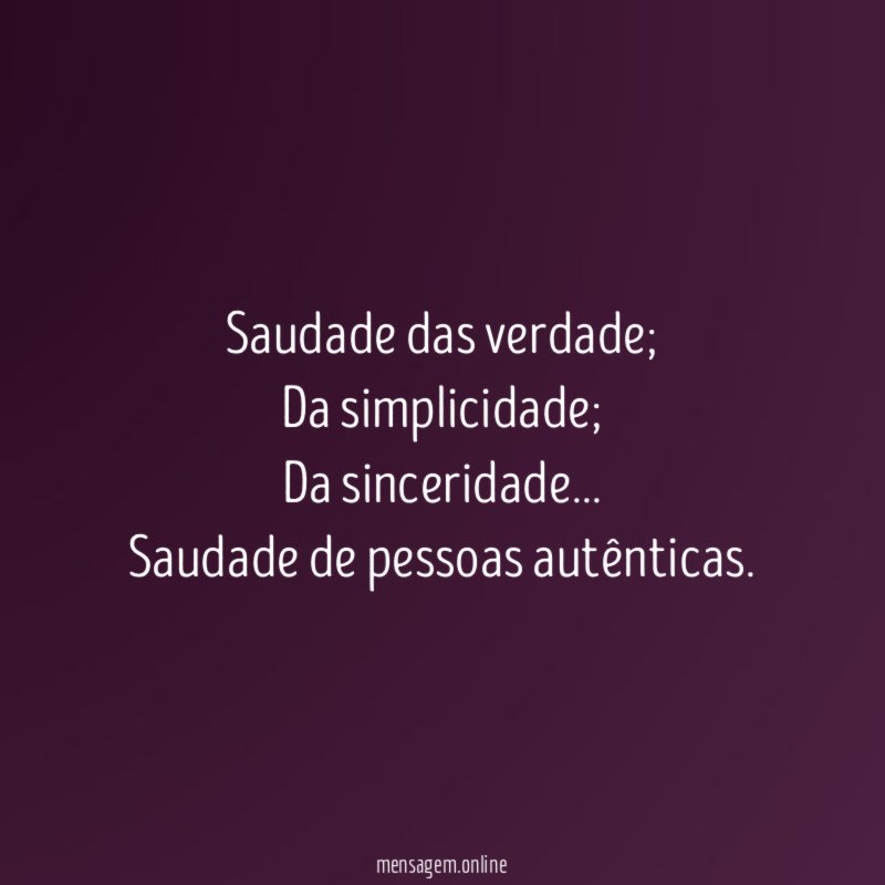 Saudade das verdade