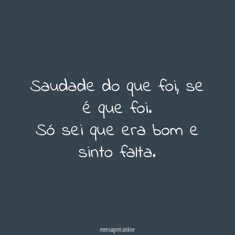 Saudade do que foi