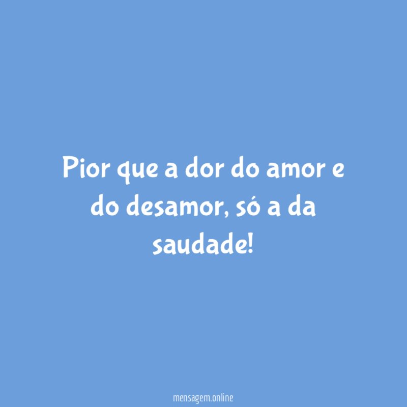 Pior que a dor do amor e do desamor