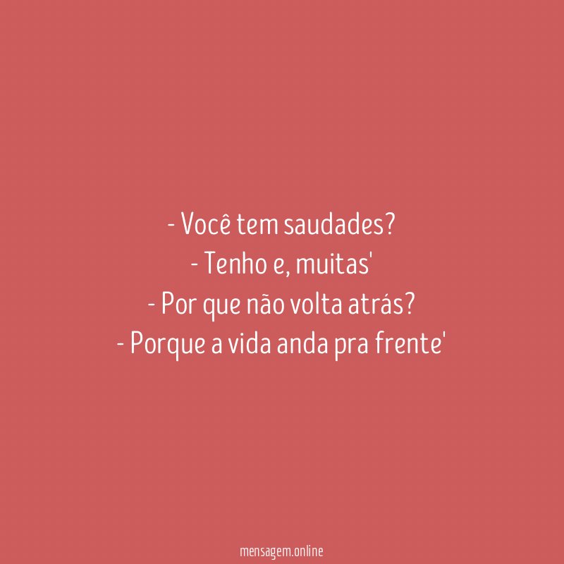 Você tem saudades