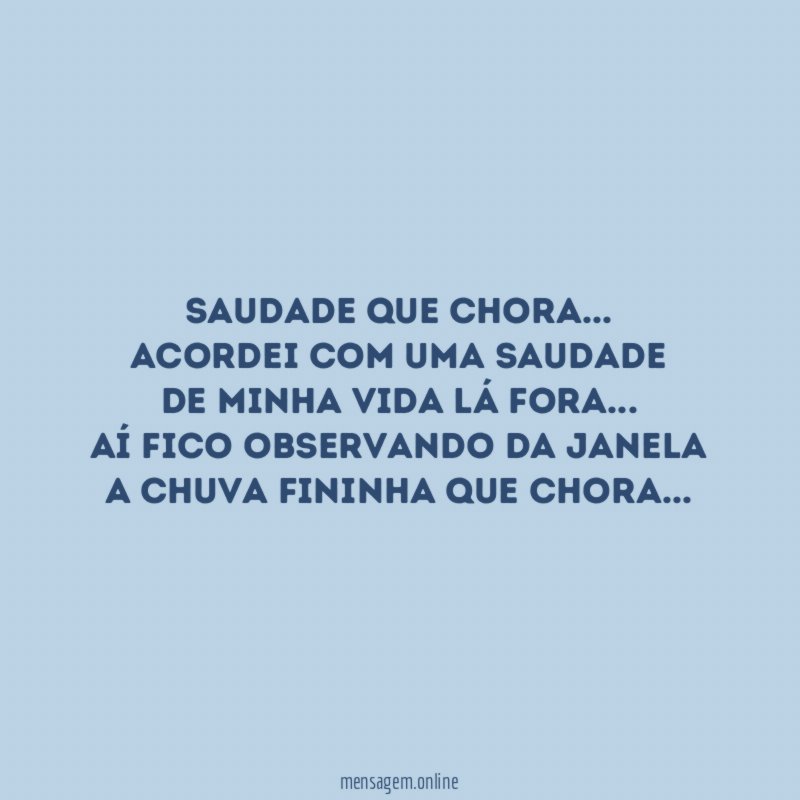 SAUDADE QUE CHORA…