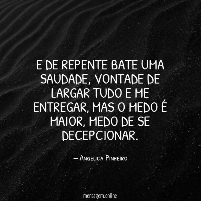 E de repente bate uma saudade