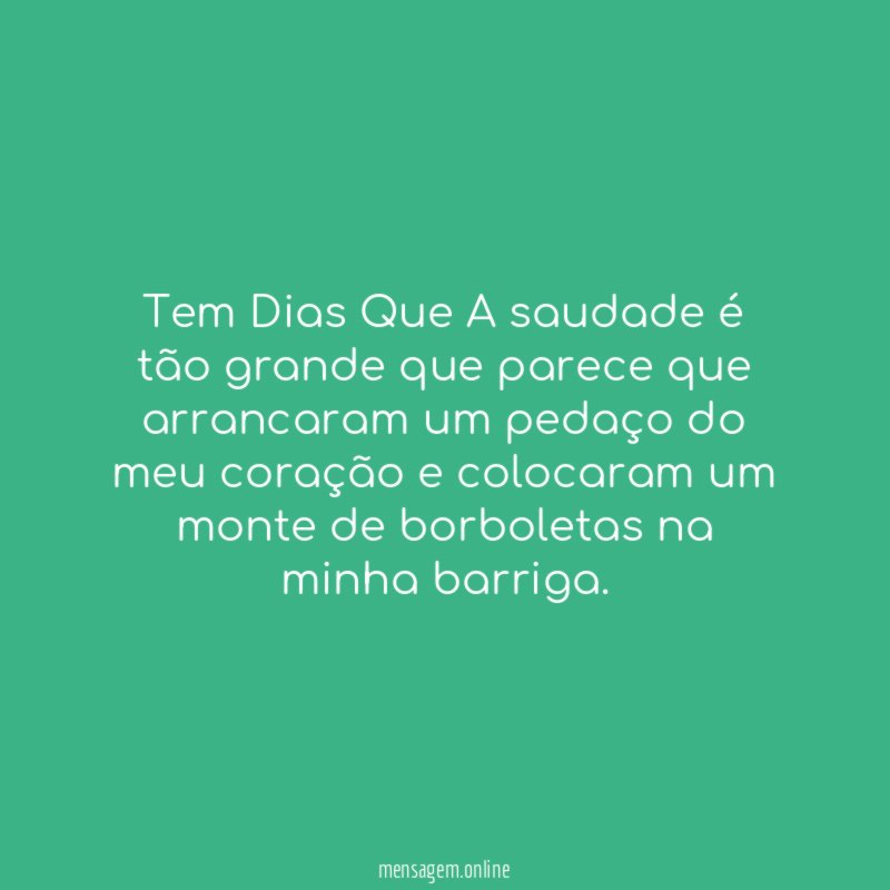Tem Dias Que A saudade é tão grande