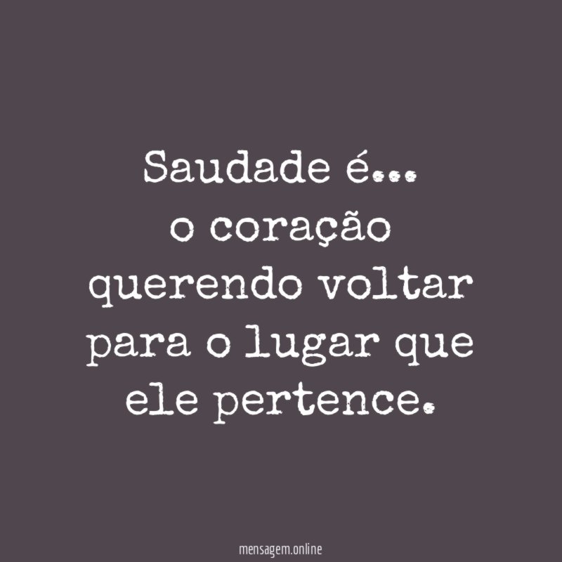 Saudade é