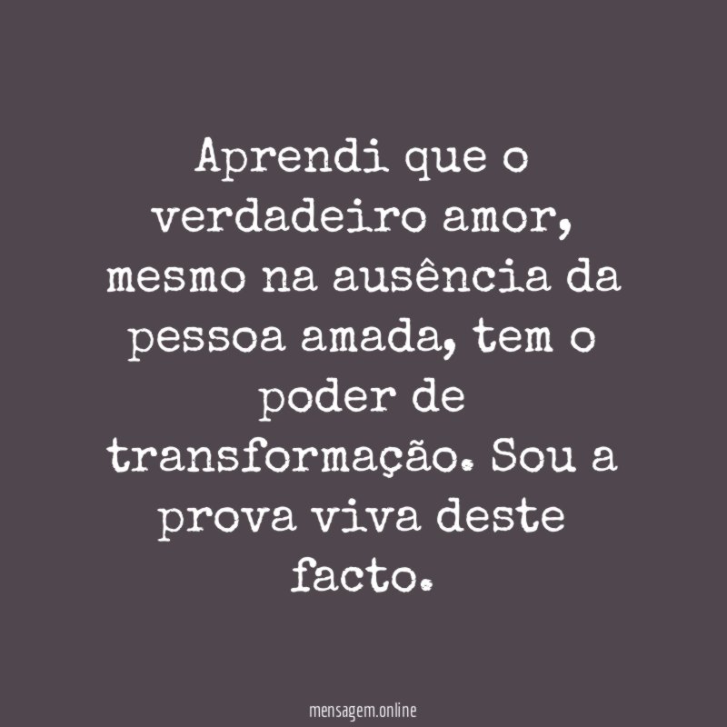 Aprendi que o verdadeiro amor