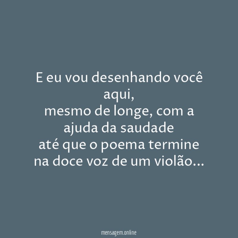 E eu vou desenhando você aqui